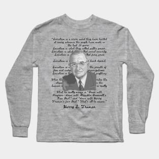 Harry S. Truman Portrait and Quote About Socialism Long Sleeve T-Shirt